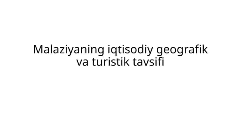 Malaziyaning iqtisodiy geografik va turistik tavsifi 1