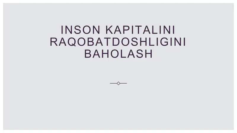 Inson kapitalini raqobatdoshligini baholash 1
