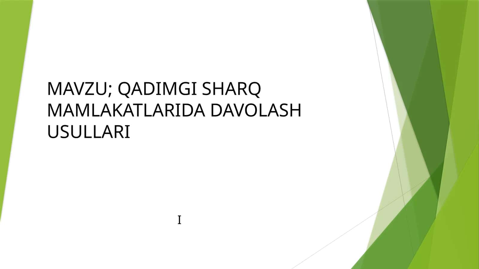 QADIMGI SHARQ MAMLAKATLARIDA DAVOLASH USULLARII 1