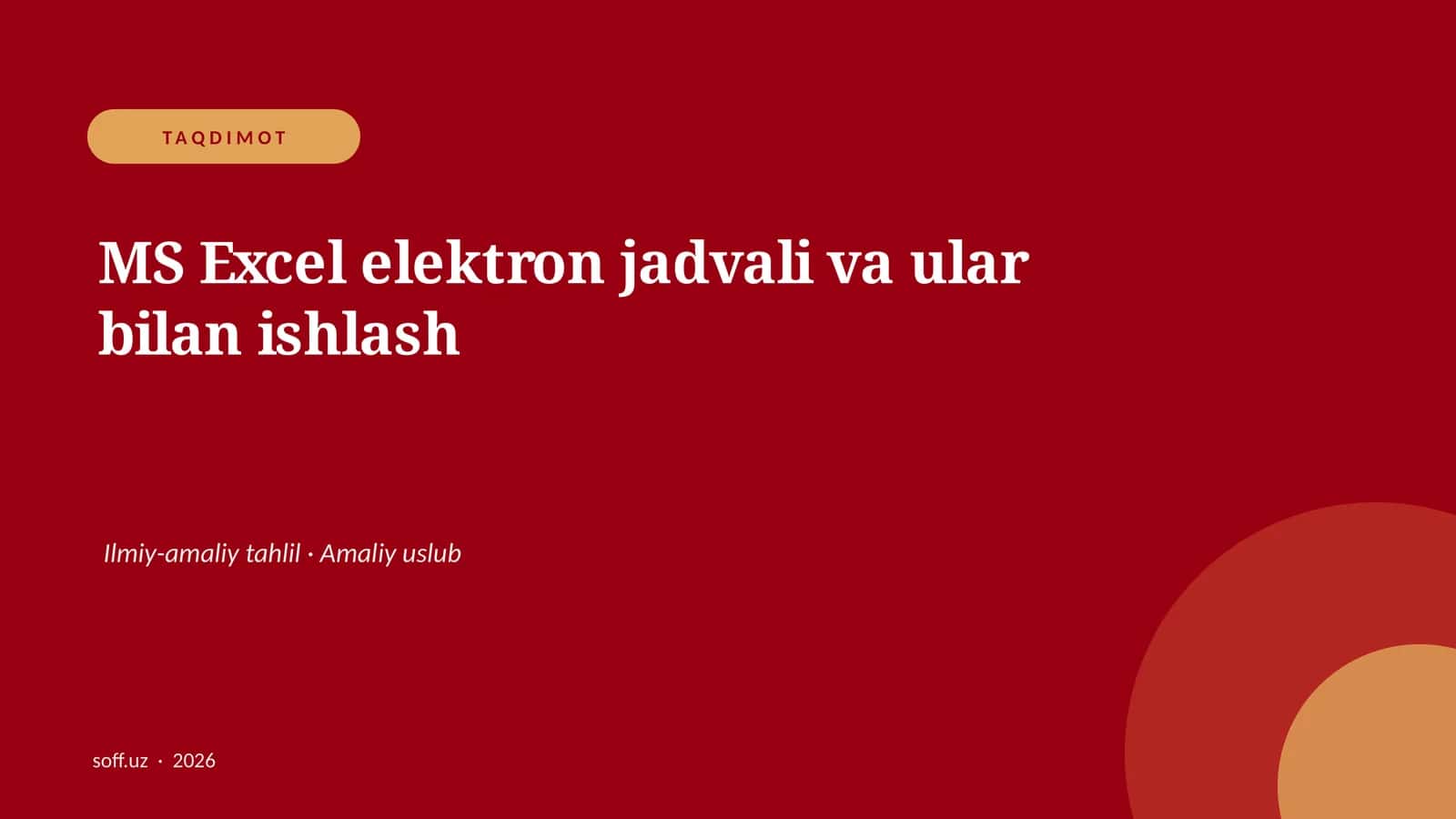 MS Excel elektron jadvali va ular bilan ishlash 1