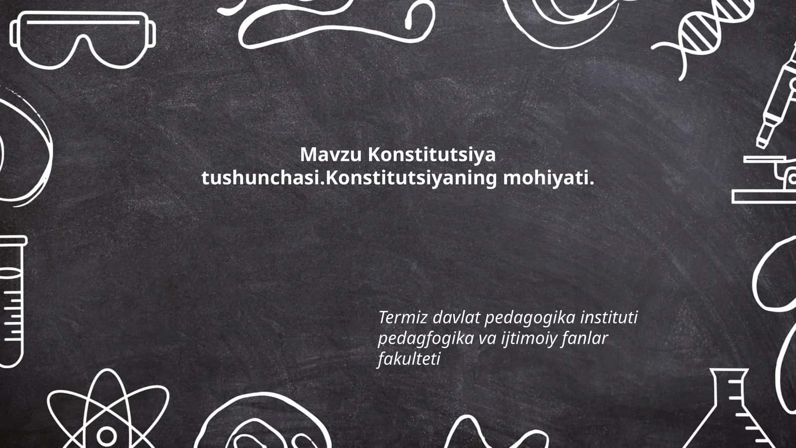 Konstitutsiya tushunchasi.Konstitutsiyaning mohiyati 1