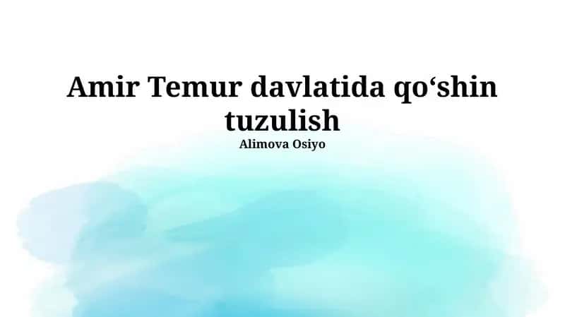 Amir Temur davlatida qoʻshin tuzulish 1