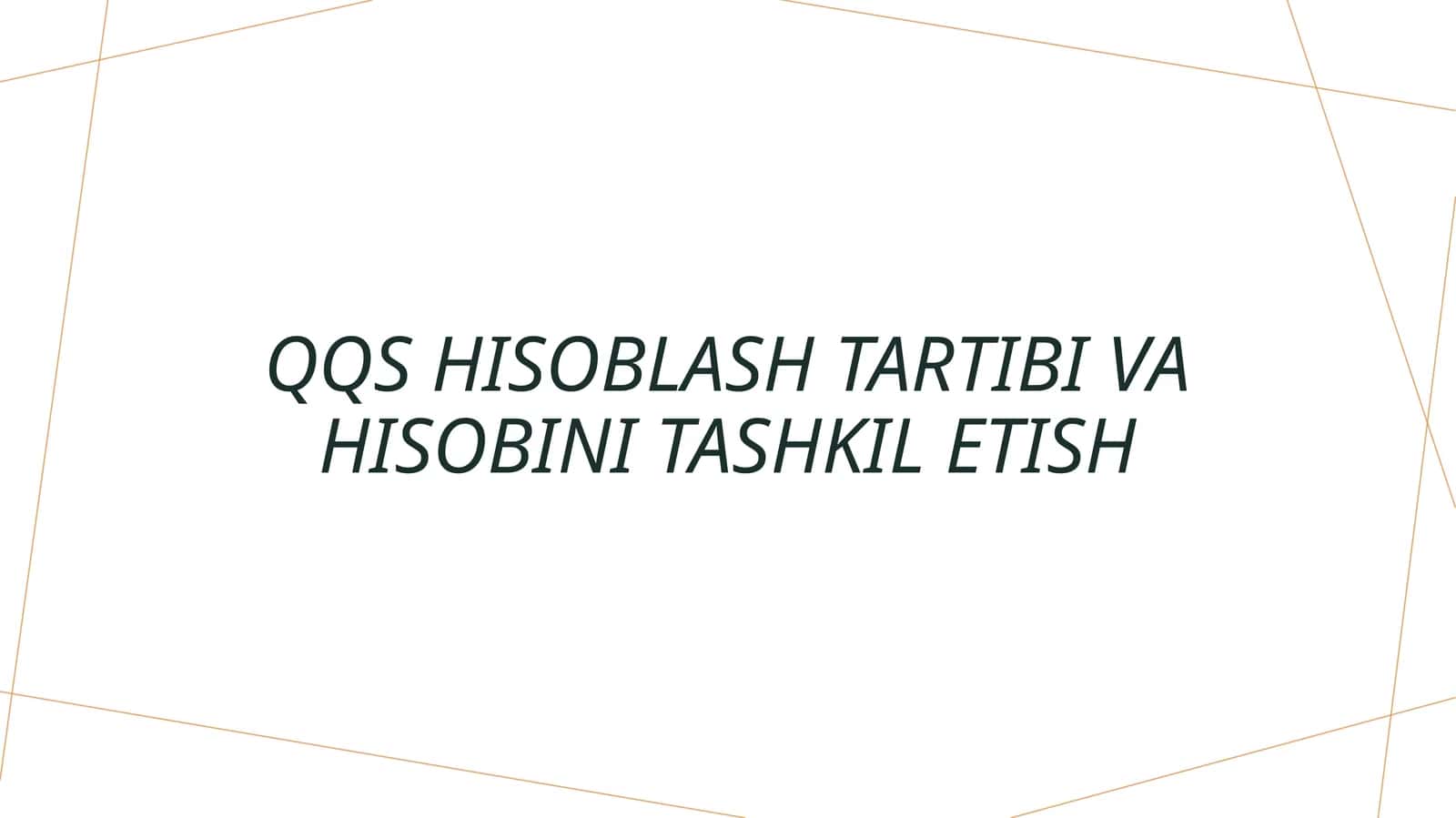 QQS hisoblash tartibi va hisobini tashkil etish 1