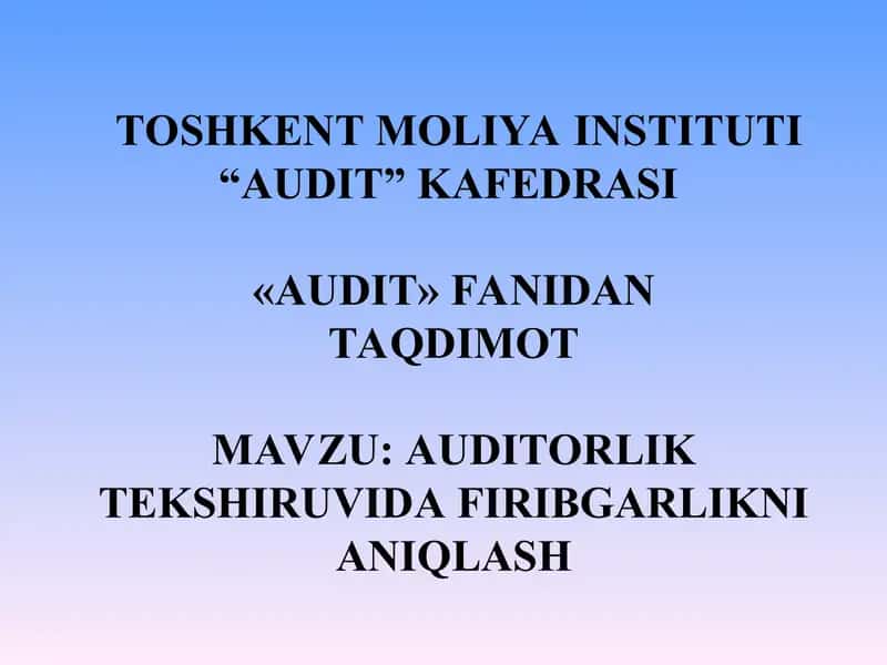 Auditorlik tekshiruvida firibgarlikni aniqlash 1