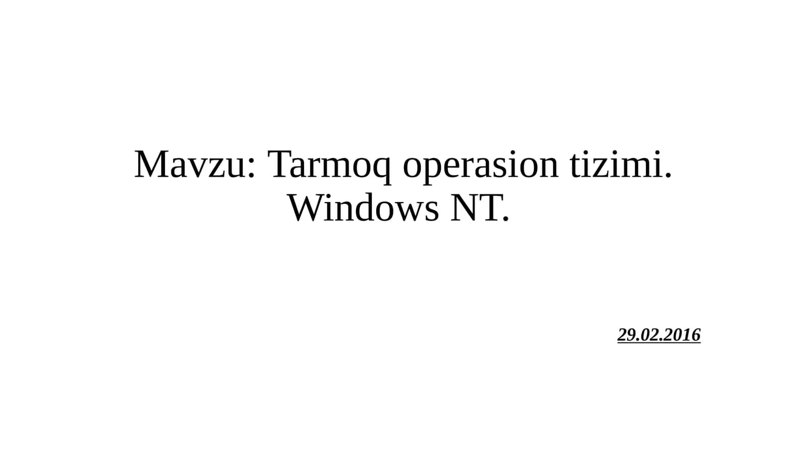 Tarmoq operasion tizimi.Windows NT 1