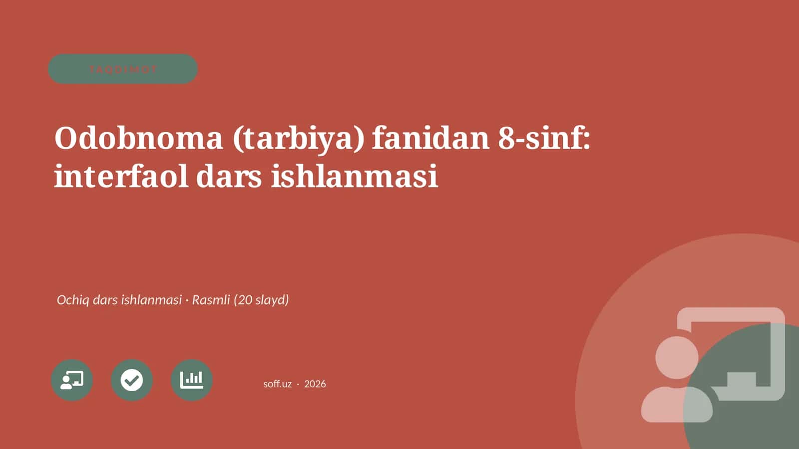 Odobnoma (tarbiya) fanidan 8-sinf: interfaol dars ishlanmasi 1