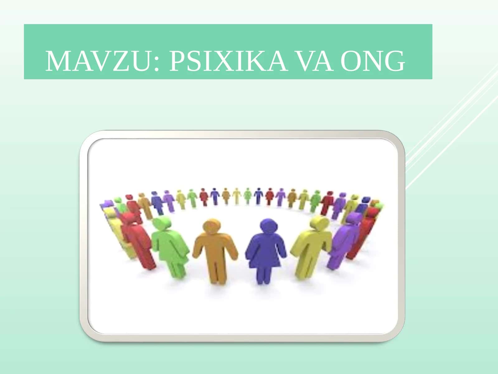 Psixika va Ong 1