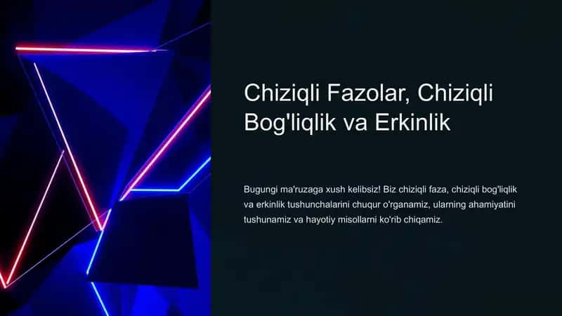Chiziqli Fazolar, Chiziqli Bog'liqlik va Erkinlik 1