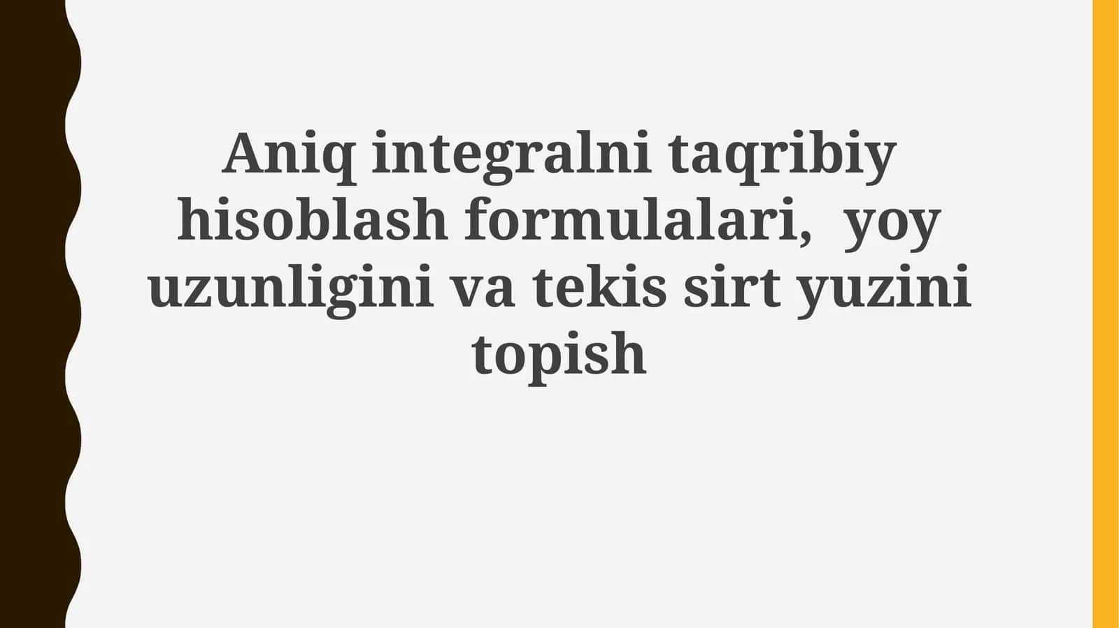 Aniq integral hisoblash formulalari 1