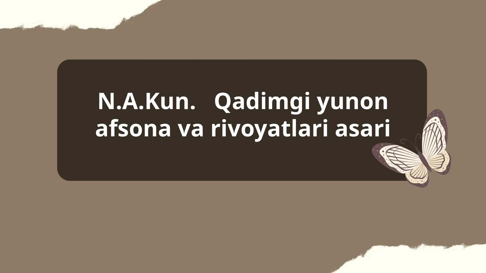 N.A.Kun. Qadimgi yunon afsona va rivoyatlari asari 1