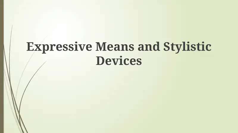 Expressive Means and Stylistic Devices 1