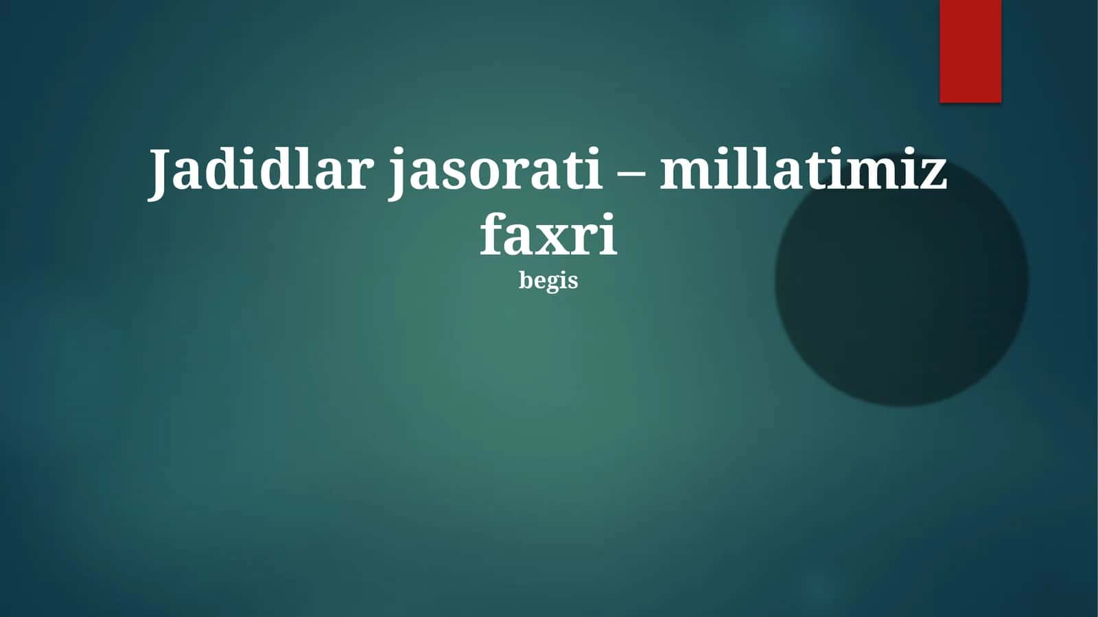 Jadidlar jasorati – millatimiz faxri 1