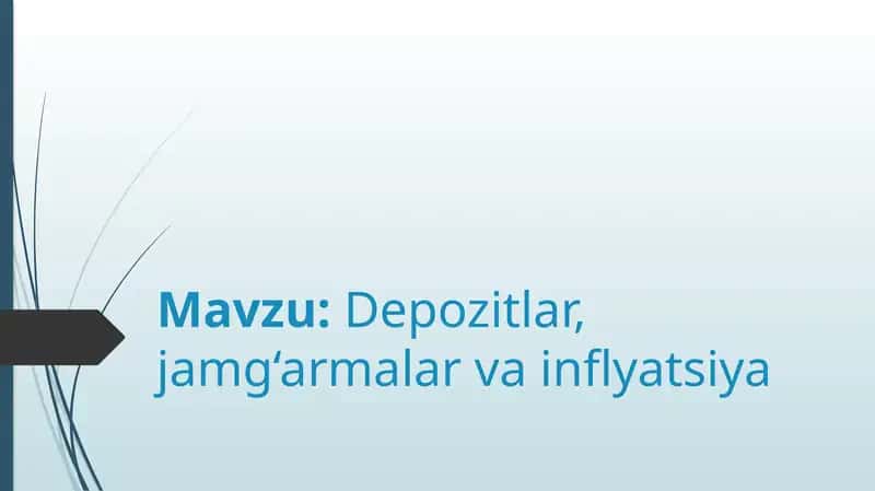 Depozitlar, jamg‘armalar va inflyatsiya 1