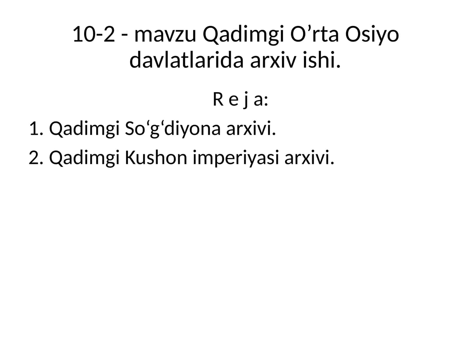 Qadimgi O‘rta Osiyo davlatlarida arxiv ishi 1