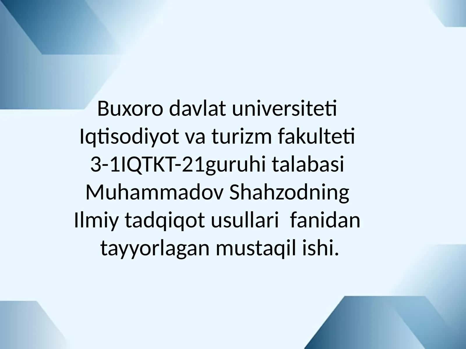 Muhammadov Shahzod Ilmiy tadqiqot usullari 1