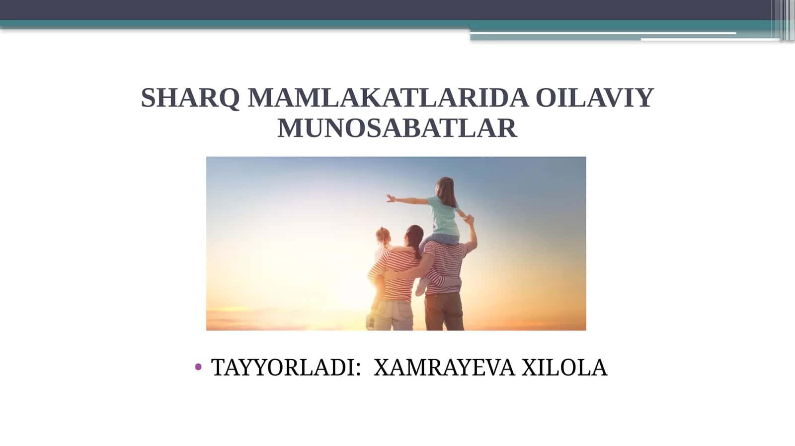 SHARQ MAMLAKATLARIDA OILAVIY MUNOSABATLAR 1