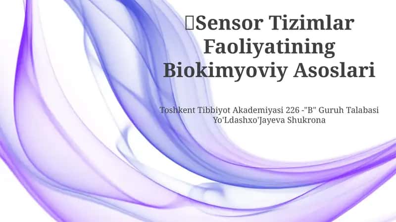 Sensor Tizimlar Faoliyatining Biokimyoviy Asoslari 1