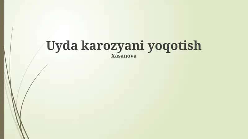 Uyda karozyani yoqotish 1