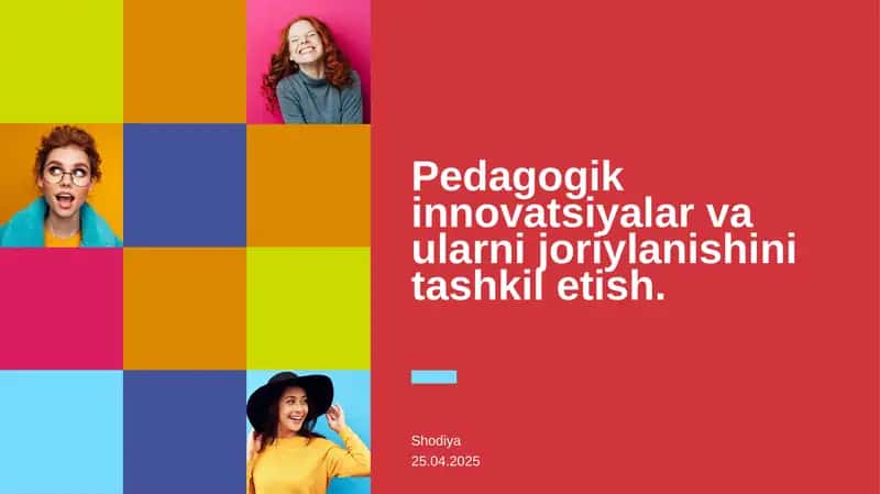 Pedagogik innovatsiyalar va ularni joriylanishini tashkil etish. 1