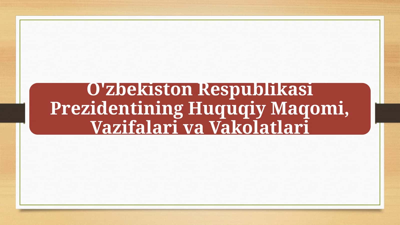 Prezidentning Asosiy Vazifalari 1