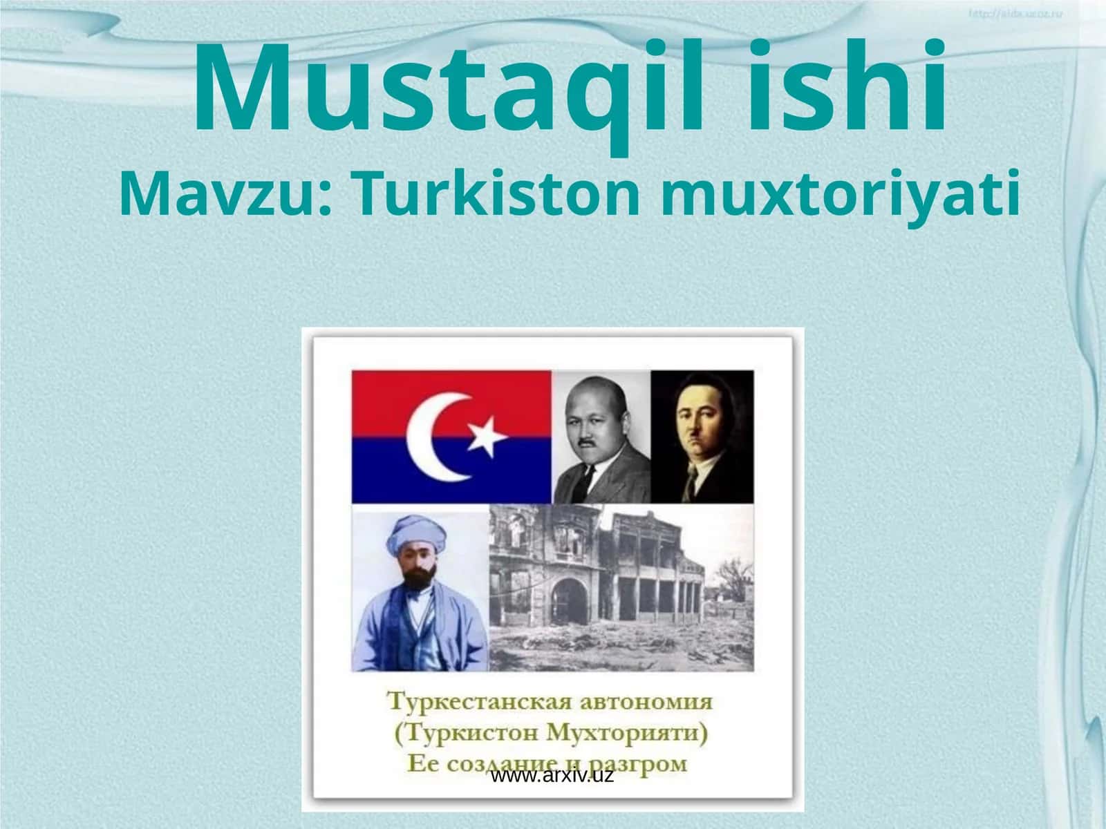 Turkiston Muxtoriyatining Tarixi 1