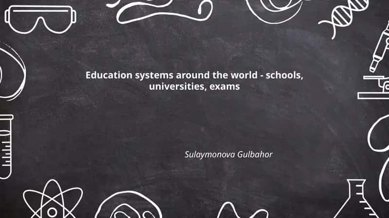 Education systems around the world 1