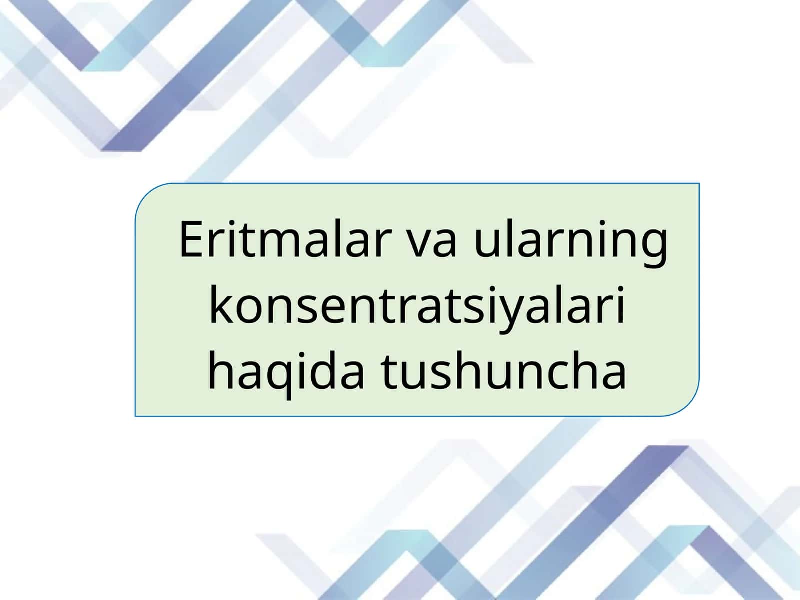 Eritmalar va ularning konsentratsiyalari haqida tushuncha 1