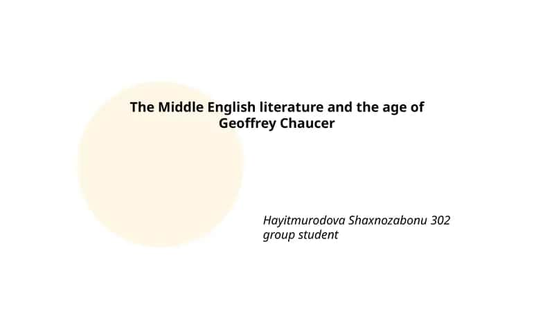 The Middle English literature and the age of Geoffrey Chaucer 1