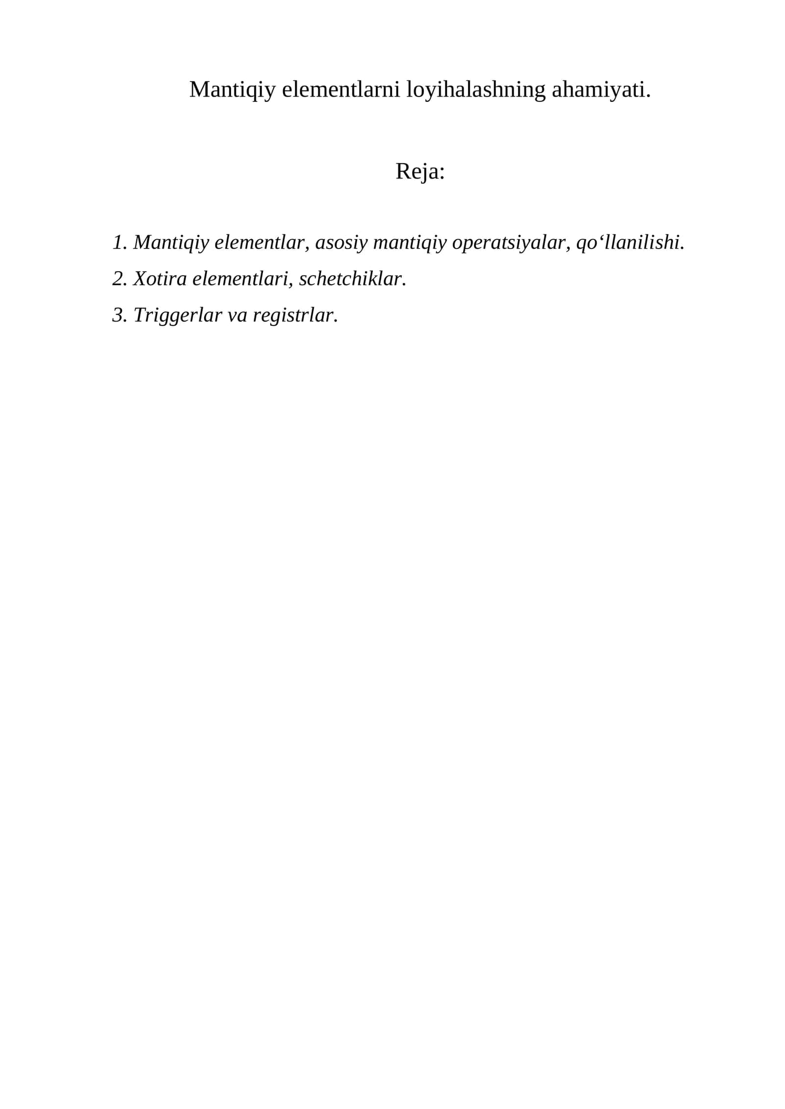 Mantiqiy elementlarni loyihalashning ahamiyati 1