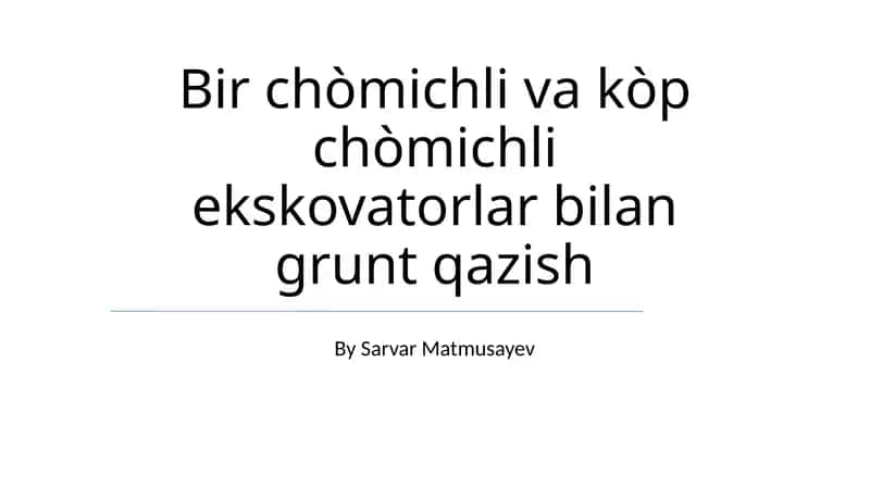 Kòp chòmichli ekskovatorlar bilan grunt qazish 1