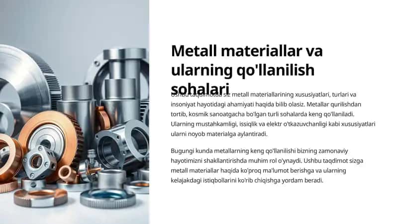 Metall materiallar va ularning qo'llanilish sohalari 1