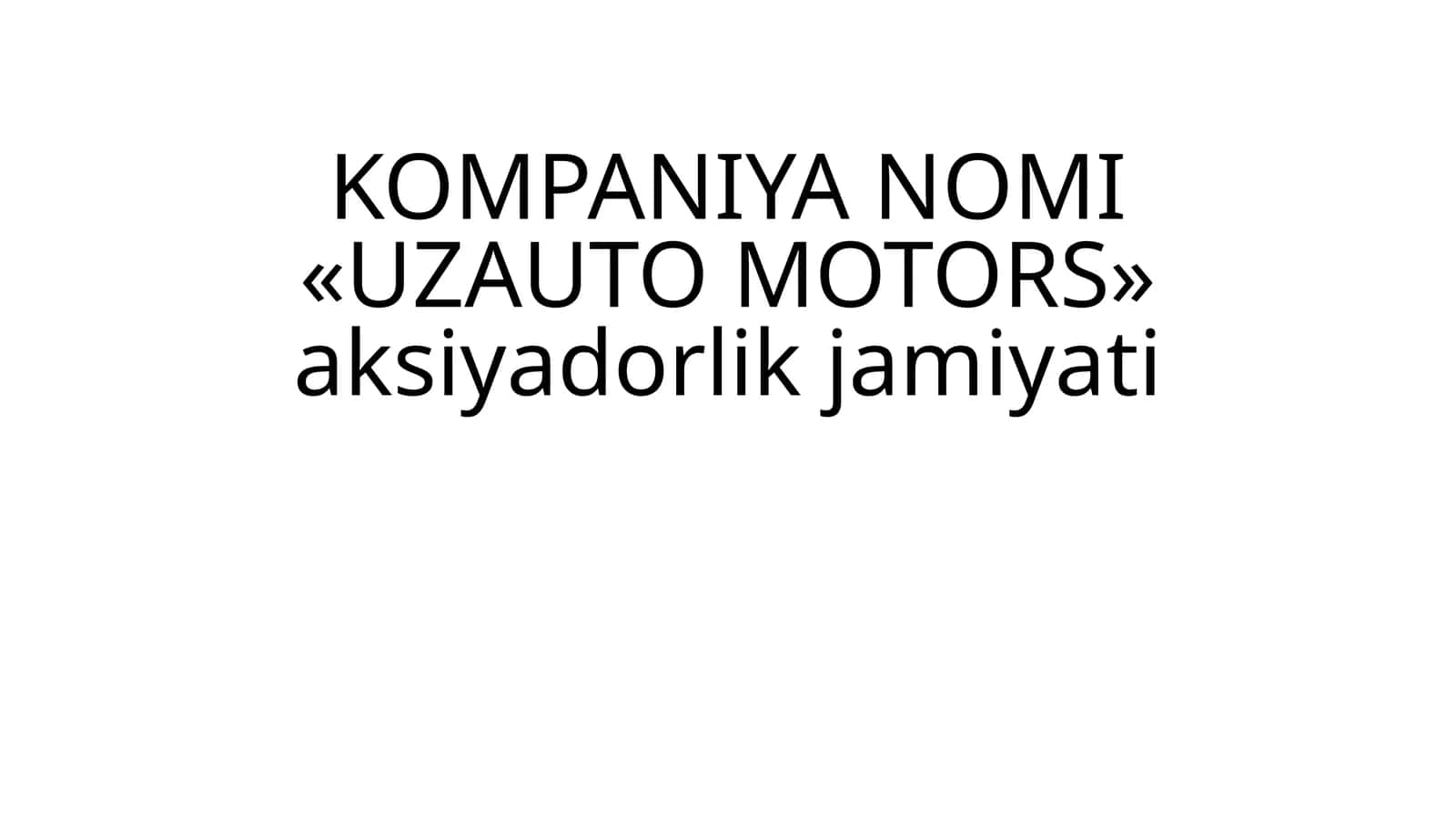 UZAUTO MOTORS aksiyadorlik jamiyati 1