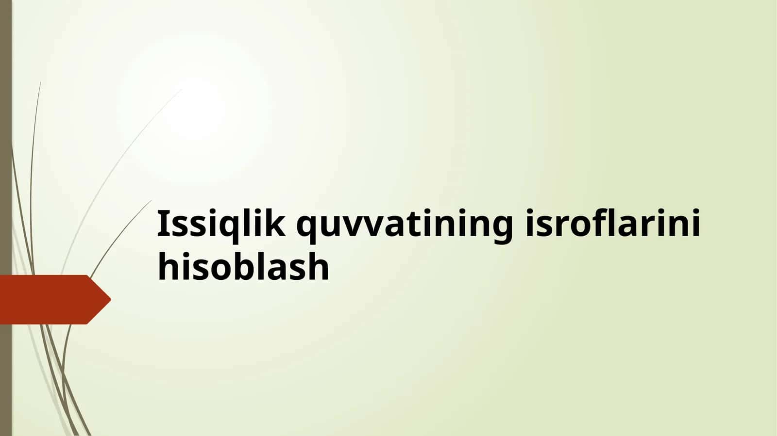 Issiqlikquvvatiningisroflarinihisoblash 1