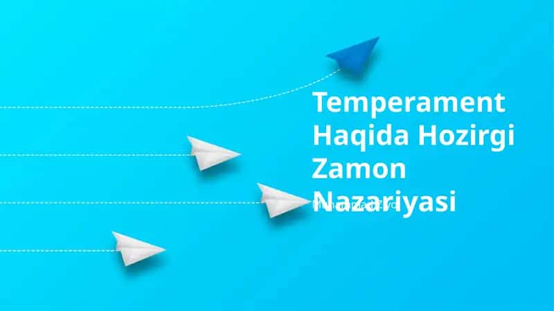 Temperament Haqida Hozirgi Zamon Nazariyasi 1