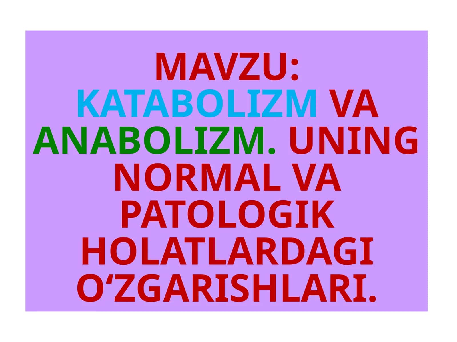 Katabolizm va Anabolizm 1