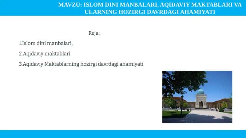 Islom dini manbalari, aqidaviy maktablari va ularning hozirgi davrdagi ahamiyati 1