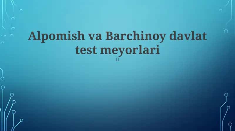 Alpomish va Barchinoy davlat test meyorlari 1