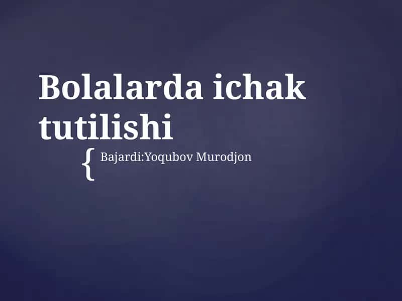 Bolalarda ichak tutilishi 1