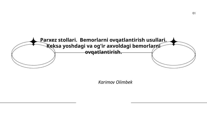 Parxez stollari. Bemorlarni ovqatlantirish usullari 1