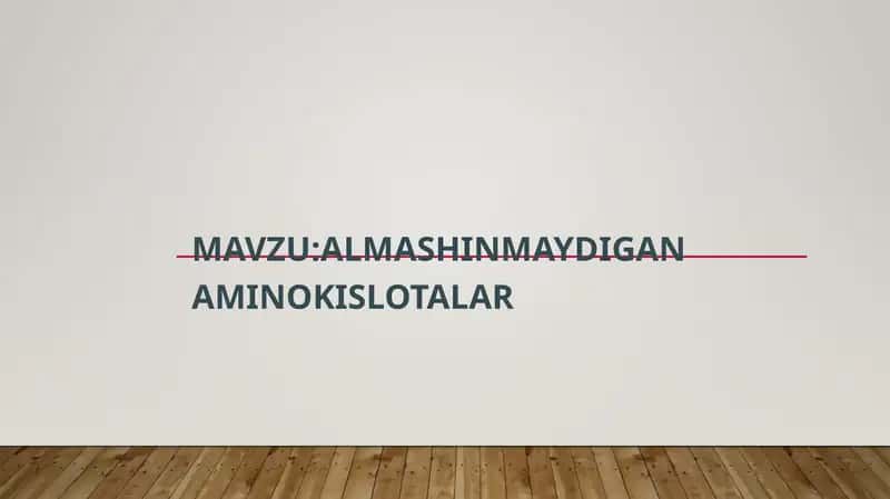 almashinmaydigan aminokislotalar 1
