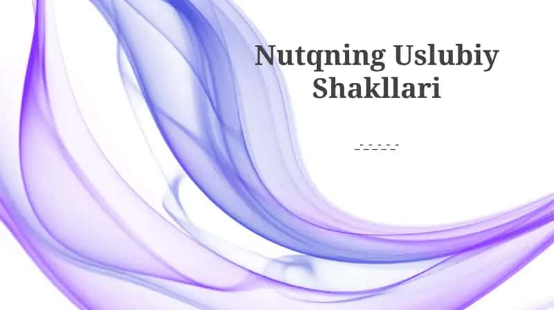 Nutqning Uslubiy Shakllari 1