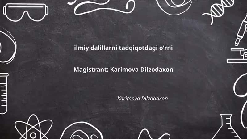 Ilmiy dalillarni tadqiqotdagi o'rni 1
