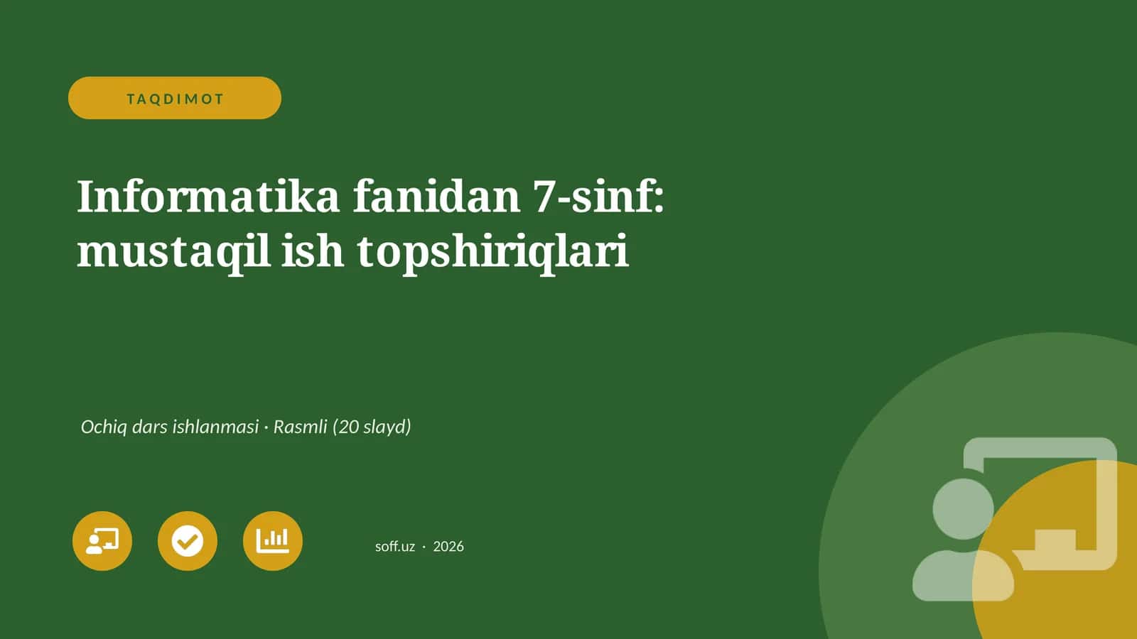 Informatika fanidan 7-sinf: mustaqil ish topshiriqlari 1