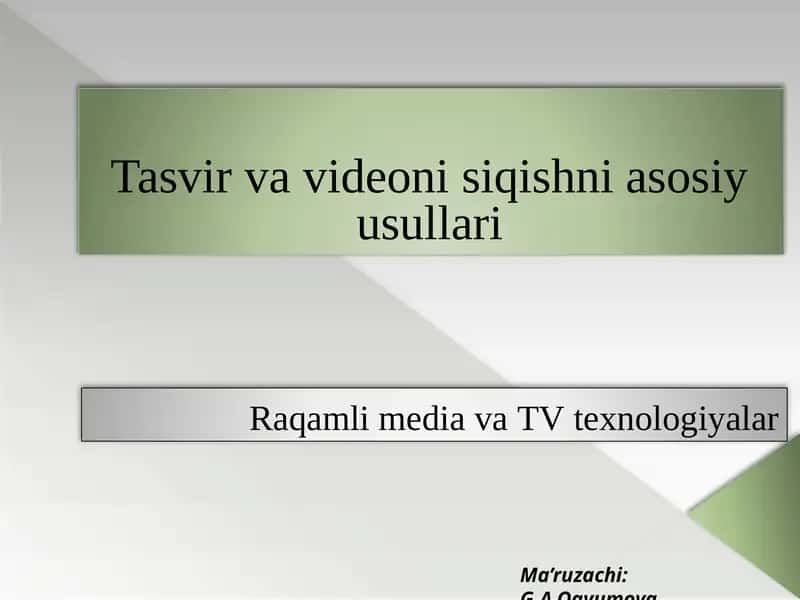 Raqamli media va TV texnologiyalar 1