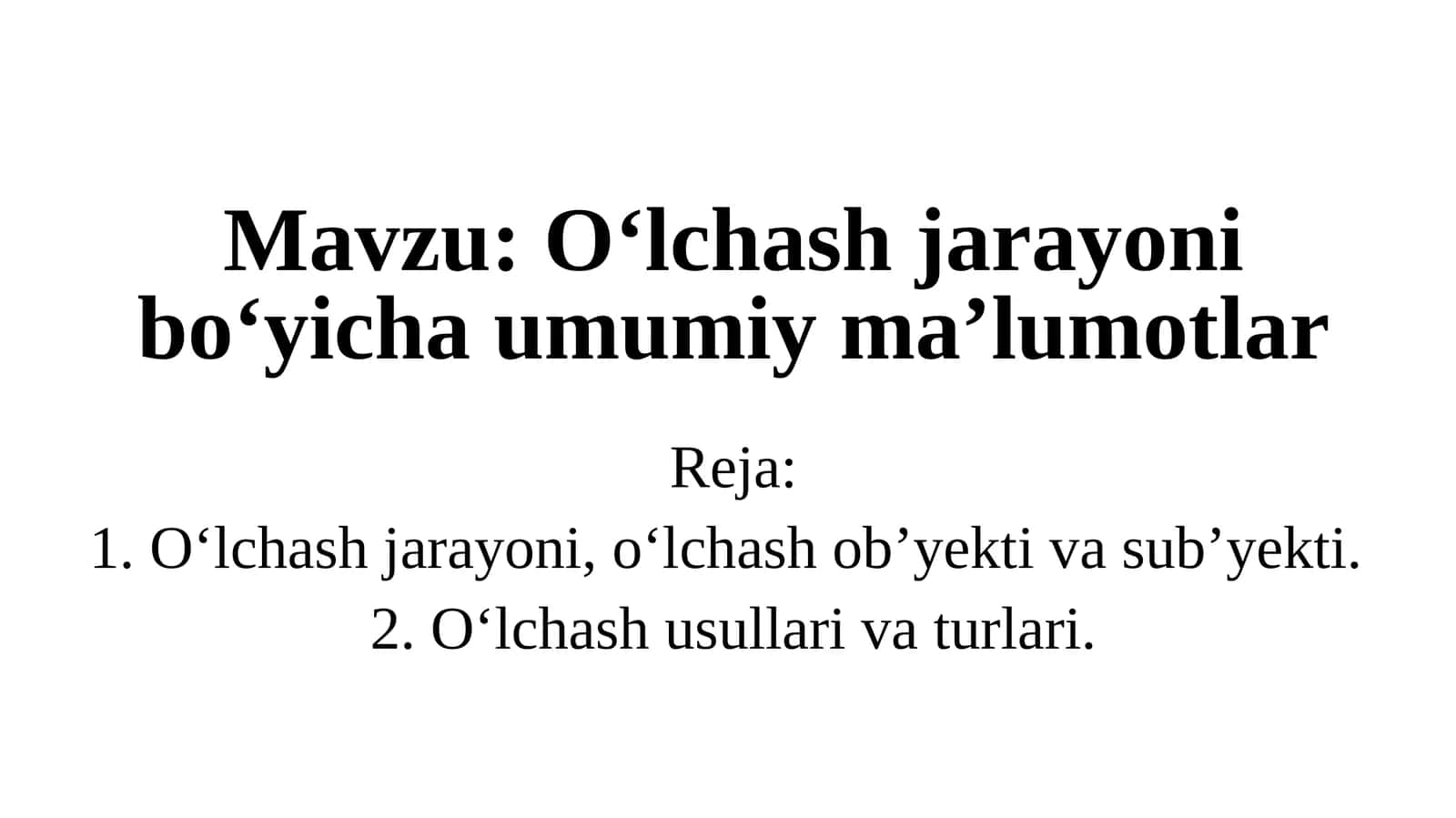 O‘lchash jarayoni bo‘yicha umumiyma’lumotlar 1