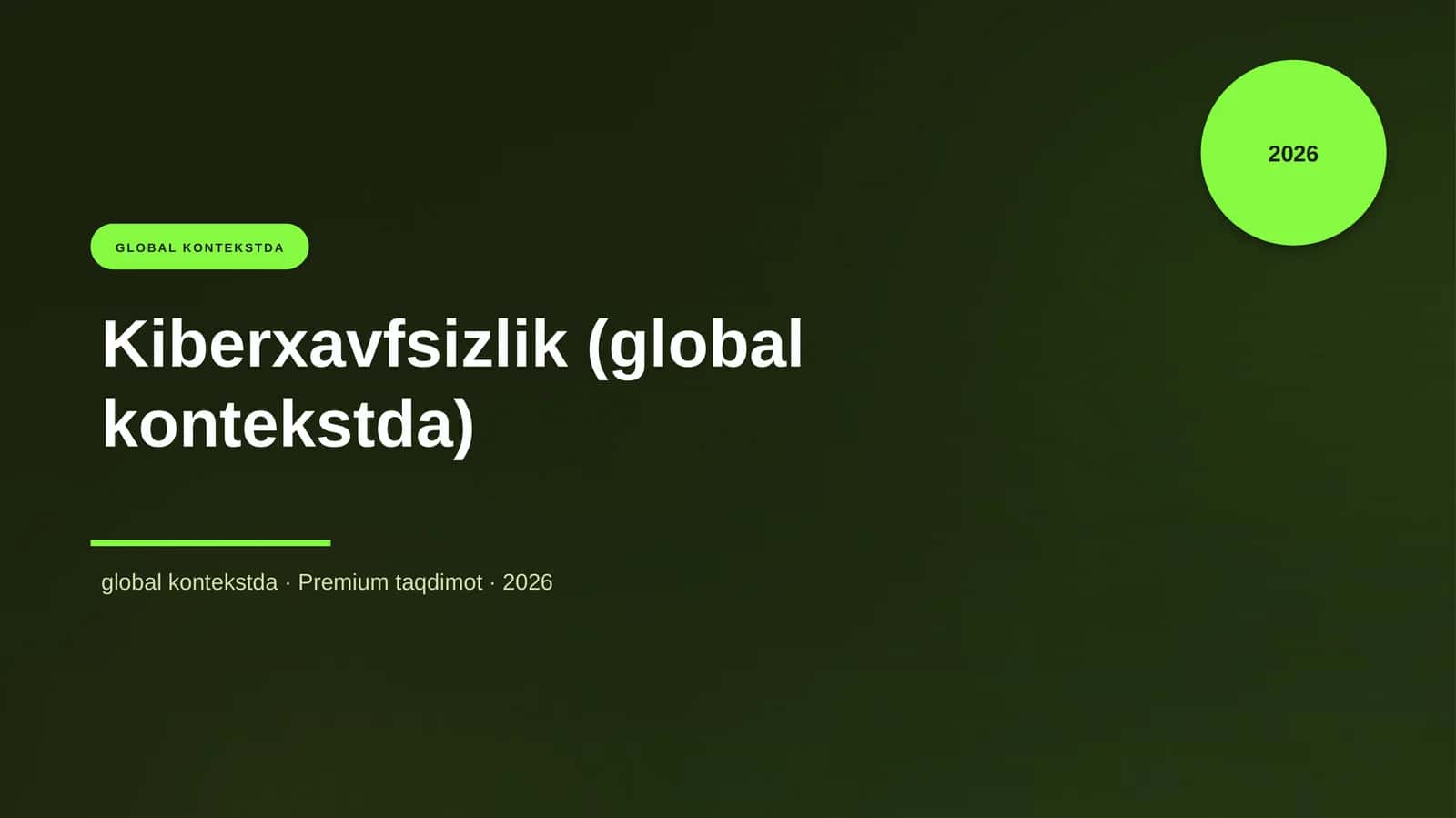 Kiberxavfsizlik (global kontekstda) 1