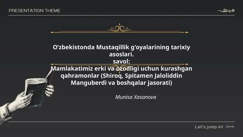 Oʻzbekistonda Mustaqillik gʻoyalarining tarixiy asoslari 1