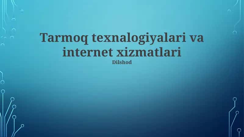 Tarmoq texnalogiyalari va internet xizmatlari 1