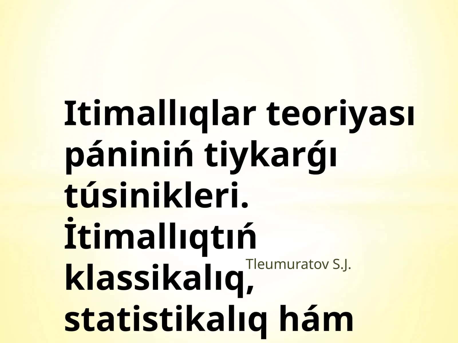 Itimallıqlar teoriyası pániniń tiykarǵı túsinikleri 1