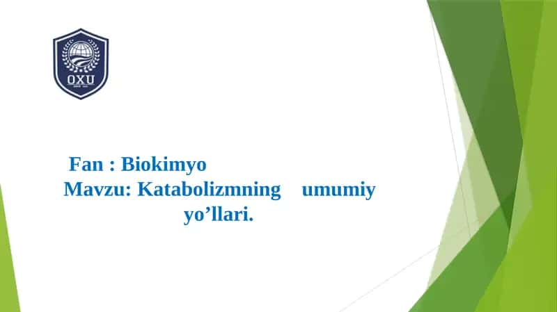 Katabolizmning umumi yo’llari 1